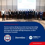 Turkish Shipowners Association Signed a Strategic Cooperation Agreement and Procurement Agreement with Stormgeo for the Procurement of S-Suite Program, commonly known as Energy Efficiency Software